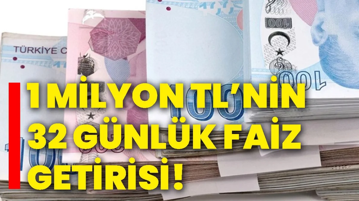 1 Milyon TL aylık ne kadar faiz getiriyor? (Şubat 2026): Banka banka 32 günlük en yüksek mevduat faizi hesaplama tablosu