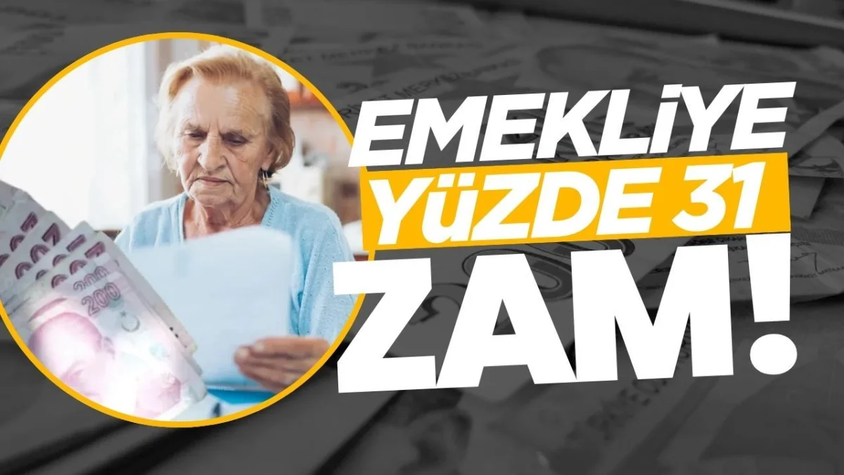 Emekliye Yüzde 31 Zam! Yeni Maaş Tutarları Belli Oldu